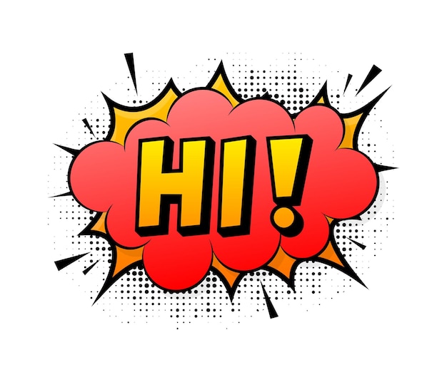 Speech bubble for comic text Hi Cartoon comic sign Effects explosion