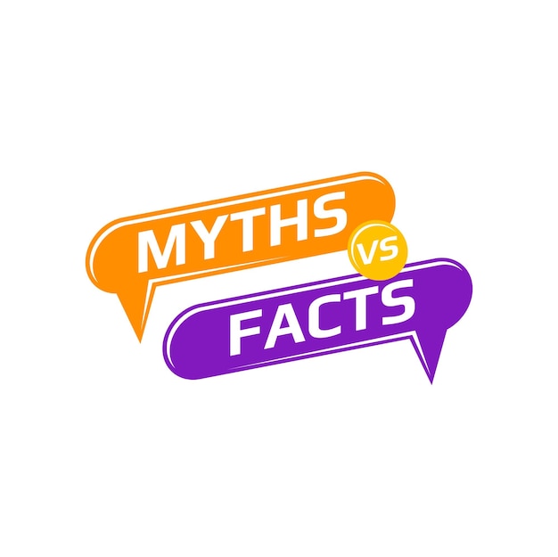 Speech bubble myths versus facts false and truth