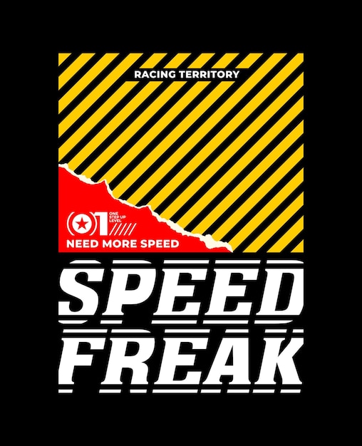 Speed freak typography slogan apparels abstract design vector print illustration