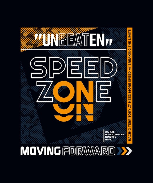 Speed zone typography slogan apparels abstract design vector print illustration