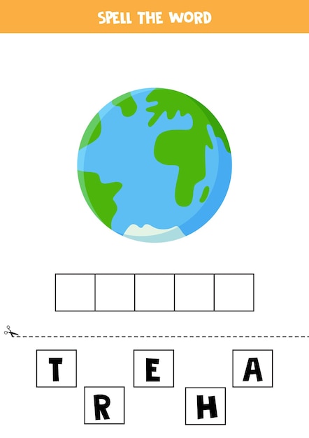 Spell the word Earth. Vector illustration of planet Earth. Spelling game for kids.