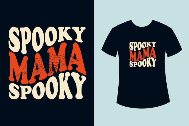 Spooky mama halloween quote retro wavy t-shirt design