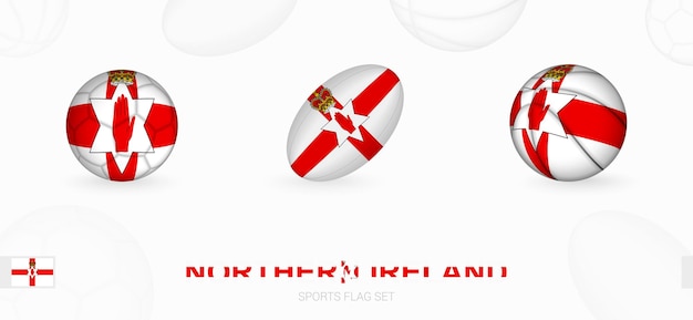 Vector sports icons for football rugby and basketball with the flag of northern ireland