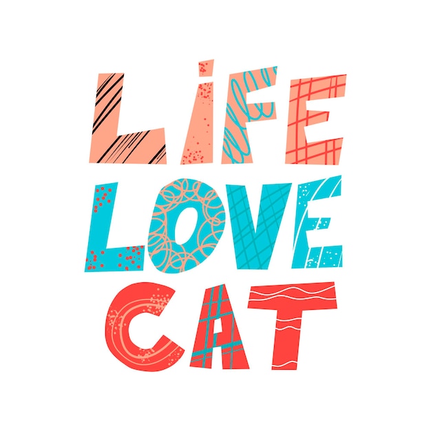 Square vector print in Scandinavian style with the inscription Life Love Cat