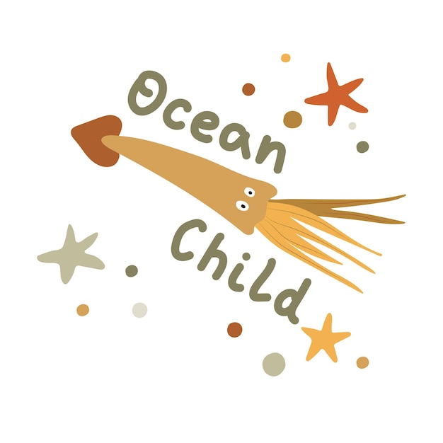 Squid with starfish and pebbles with text ocean child on a white background Children marine clipart