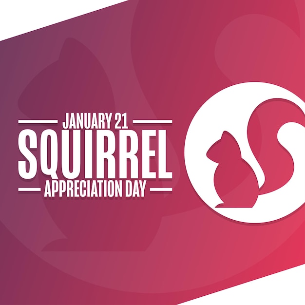 Squirrel Appreciation Day. January 21. Holiday concept. Template for background, banner, card, poster with text inscription. Vector EPS10 illustration.