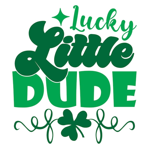 St Patrick's Day t-shirt design vector illustration. St Patrick's Day t-shirt, St Patrick's Day