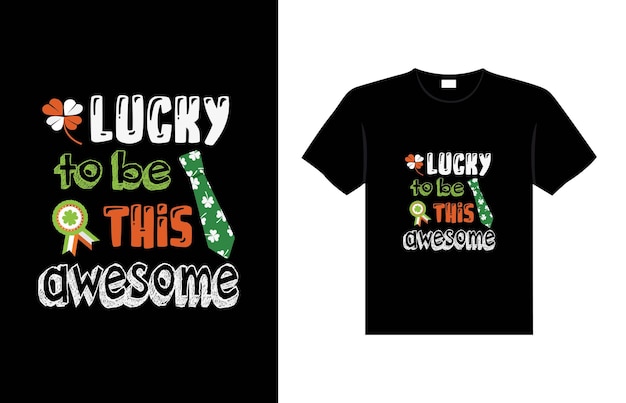 st. patrick's day typography colorful Irish quote vector Lettering t shirt design