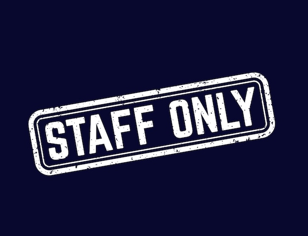 Staff only sign vector stamp design