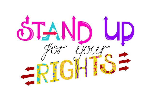 Stand up for your rights hand drawn flat vector letters Ink calligraphy The motivating phrase is feminism women rights independence justice The mood of energy Design for print poster