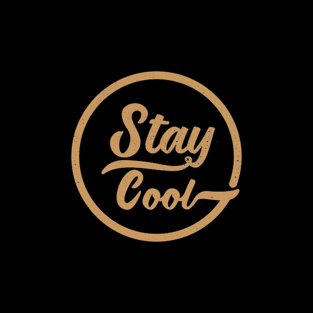 Stay cool lettering design vector illustration