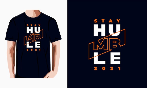 stay humble 2021 quotes design