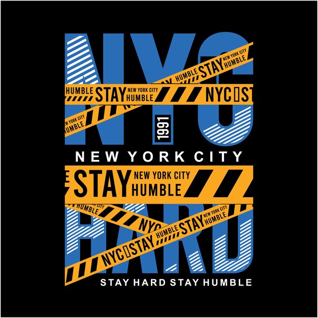 Stay Humble Stay Hard Graphics for Typography With Police Line Premium Vector