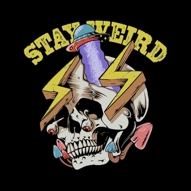 Stay weird illustration t shirt and sticker design