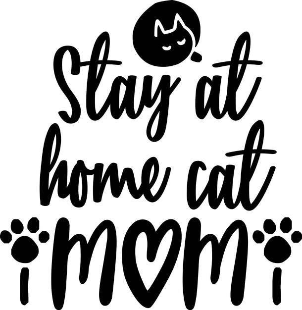 Vector stayathome cat mom