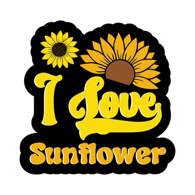 A sticker that says i love sunflower.