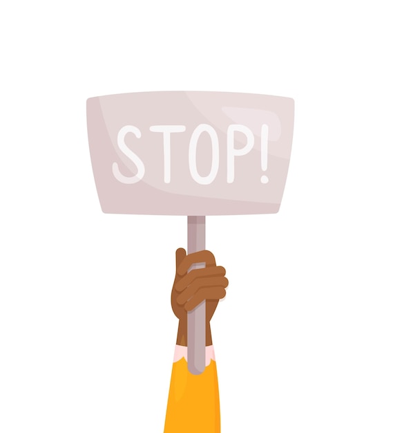 Stop sign Rally against injustice Vector illustration of a protester's poster