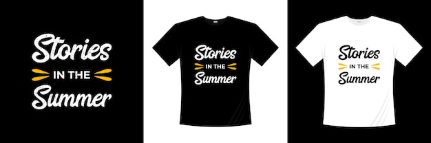 stories in the summer typography t shirt design