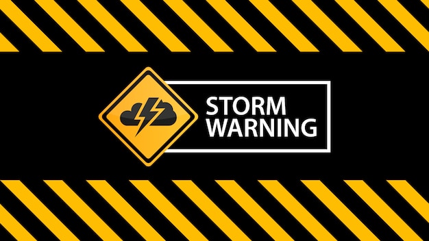 Storm warning, a warning sign on the warning black yellow texture