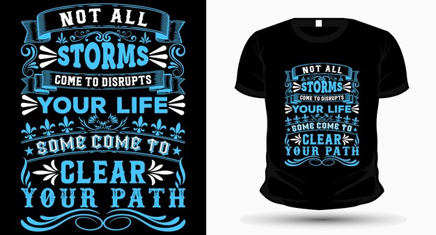 Storms Typography Tshirt design