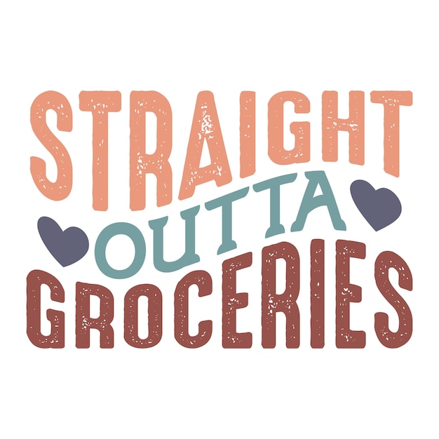 Straight outta groceries Retro SVG Design