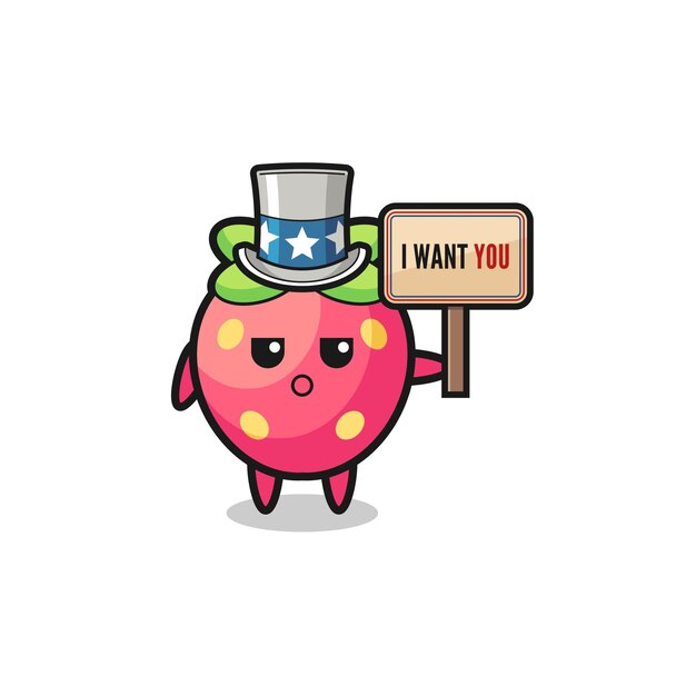 Strawberry cartoon as uncle Sam holding the banner I want you , cute design