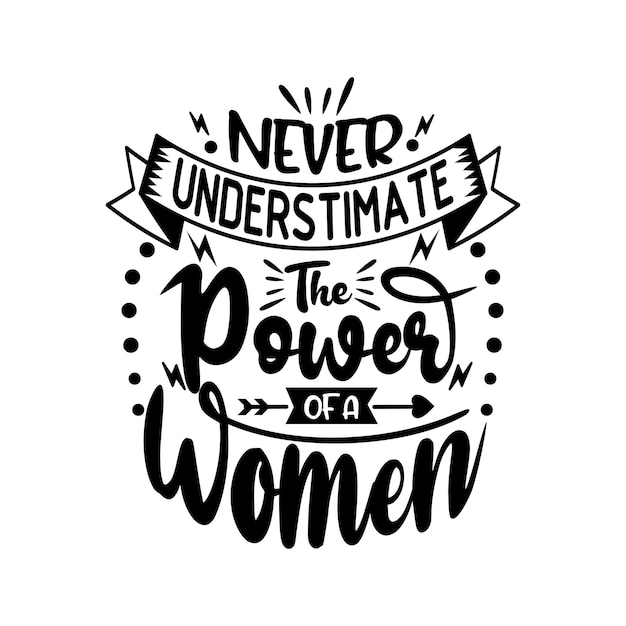 Strong women quotes design lettering vector