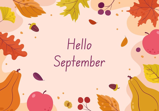 Stylish postcard banner with bright autumn leaves apples pumpkins Vintage background Hello September