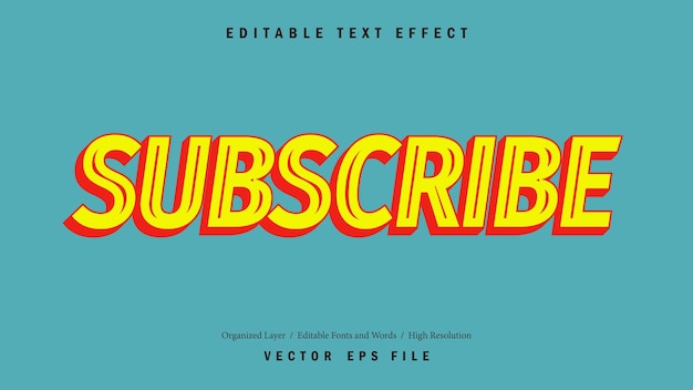 Subscribe Editable Font. Typography Template Text Effect Style. Lettering Vector Illustration Logo