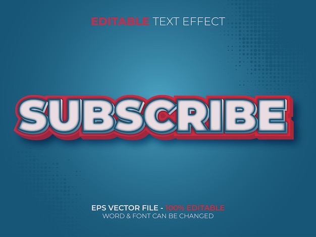 Subscribe text effect style Editable font text effect vector