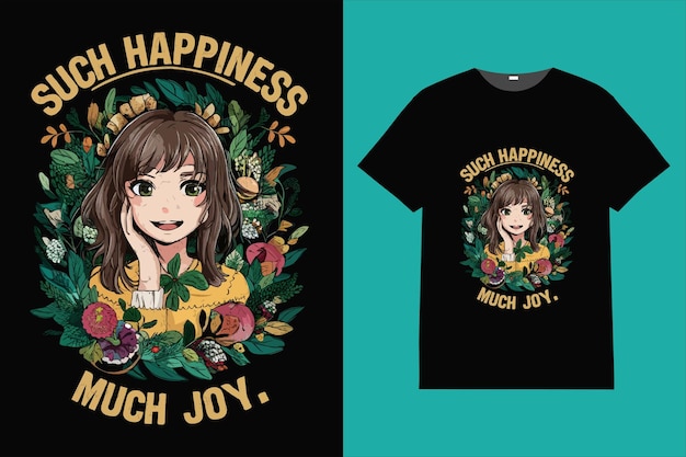 Such happiness much joy girl typography tshirt design