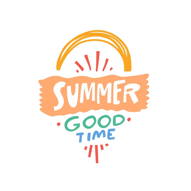 Summer good time Modern typography lettering phrase