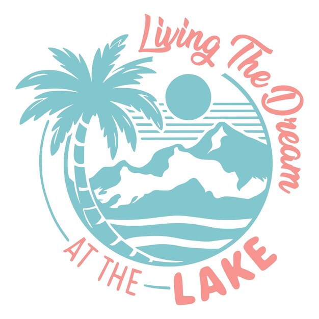 Vector summer lake summer svg typography tshirt design hand drawn lettering phrase greeting cards temp