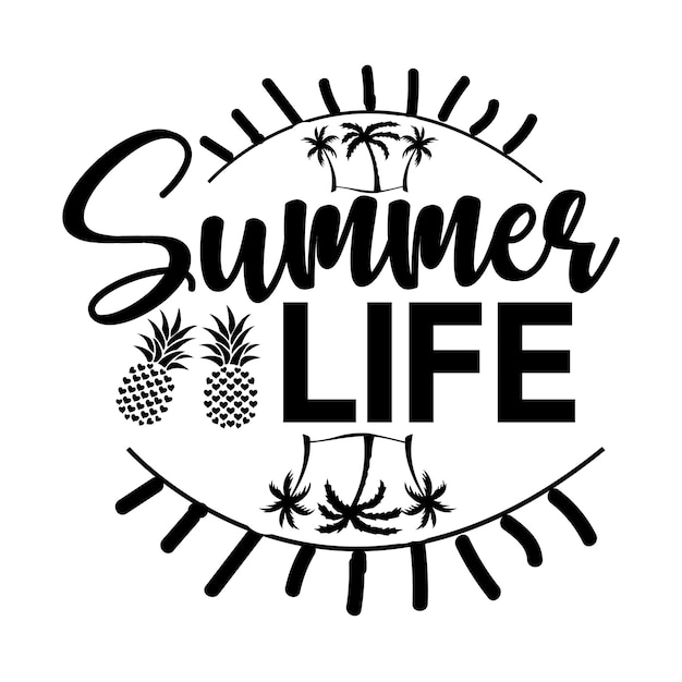 Summer Life svg design file