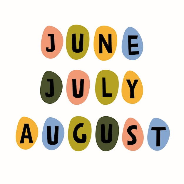 Summer months June July August lettering text Vector illustration for posters