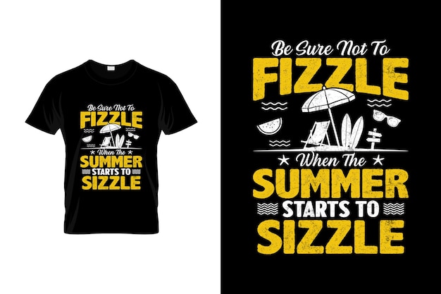 Summer TShirt Design or Summer poster Design Summer Quotes Summer Typography