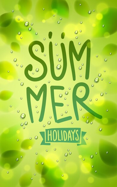 Summer word drawn on a window, fresh green leaves and water rain drops or condensate macro, vector 3d realistic transparent illustration, summertime nature beautiful art.