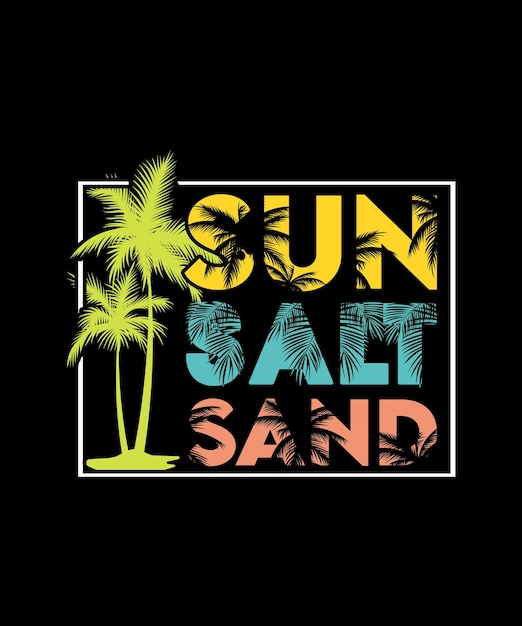 sun salt sand Summer Beach Tshirt Design