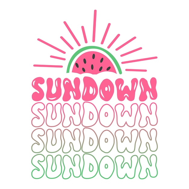 Sundown Summer Quote With Watermelon Sun Vector Colorful Svg Cut Files Typography Tshirt Design