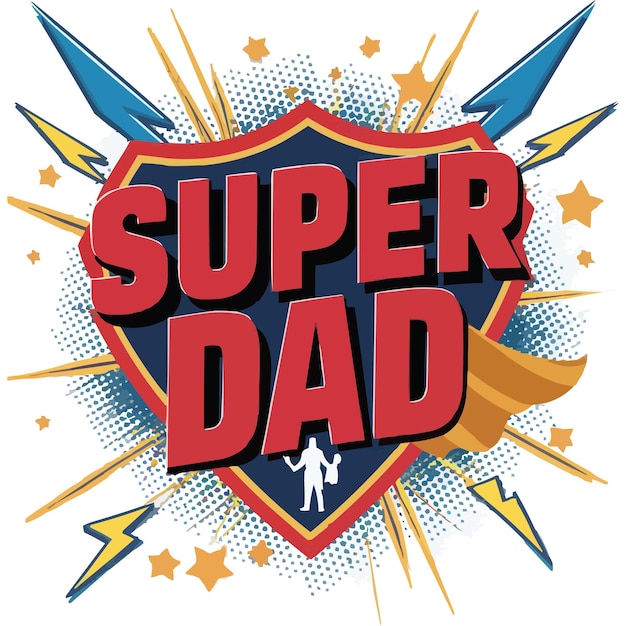 Super Dad tshirt design