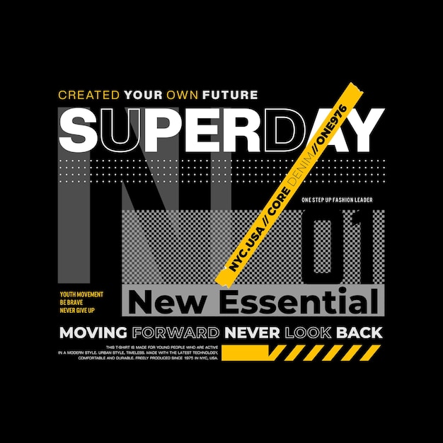 super day in NYC stylish for t shirt and wall decal quote.PREMIUM VECTOR