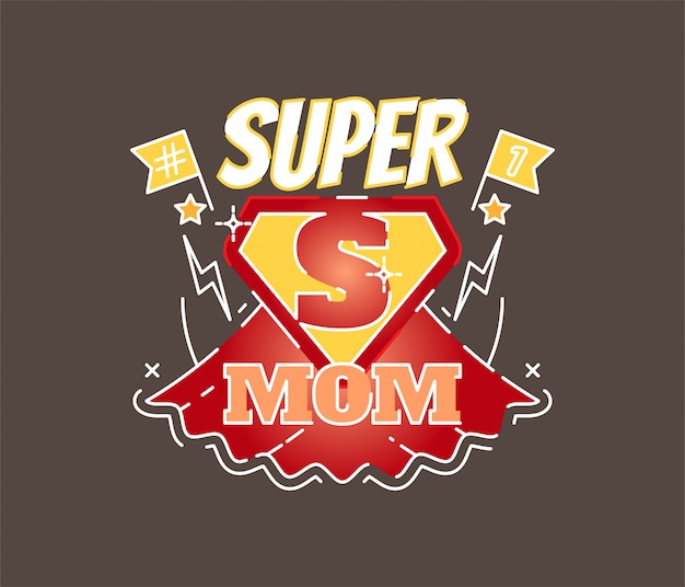 Super Mom illustrated vector badge