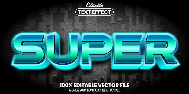 Super text, font style editable text effect