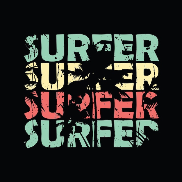 Surfer typography vector t shirt design illustration