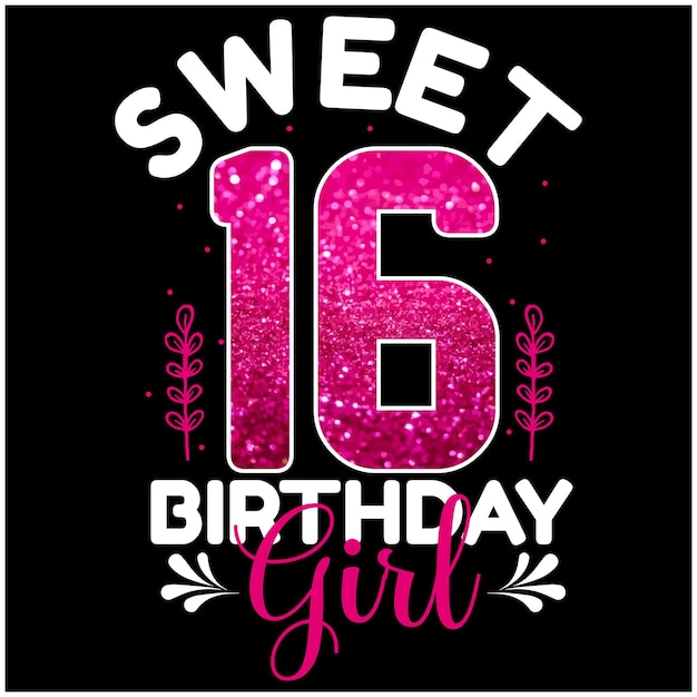 Vector sweet 16 birthday girl design for banner poster tshirt print on demand