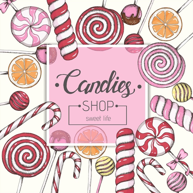 Sweet background with lollipops and frame with text Candies shop Hand written Lettering Vector food design Set of lollipops for menu advertising and banners Sketch