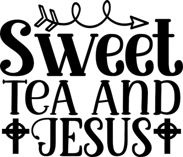 Sweet Tea and Jesus