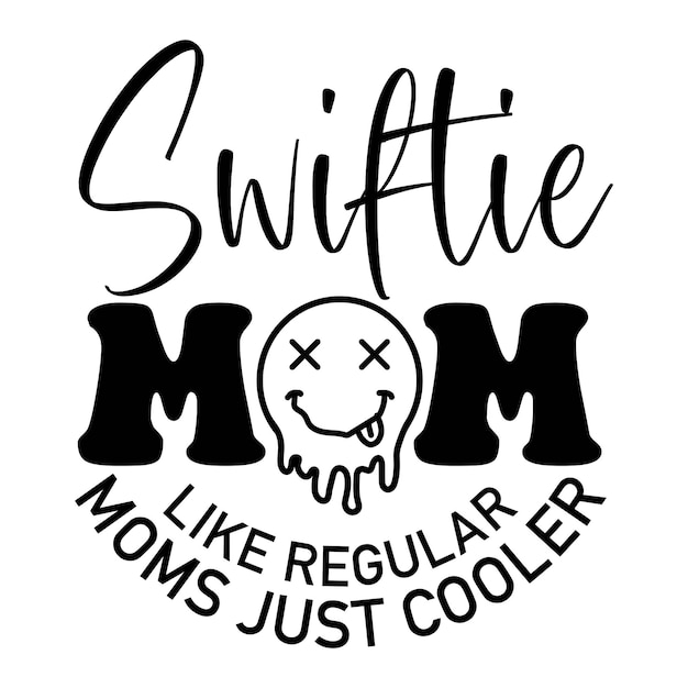 swiftie mom like regular moms just cooler