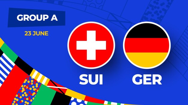 Switzerland vs Germany football 2024 match versus 2024 group stage championship match versus teams intro sport background championship competition