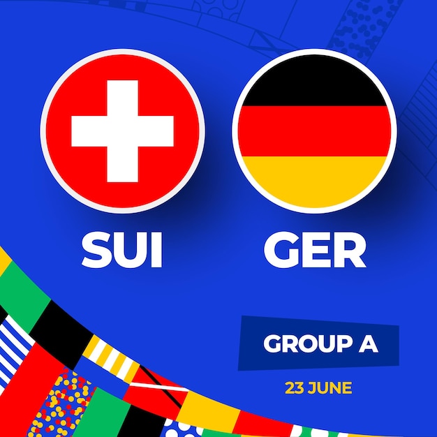 Switzerland vs Germany football 2024 match versus 2024 group stage championship match versus teams intro sport background championship competition